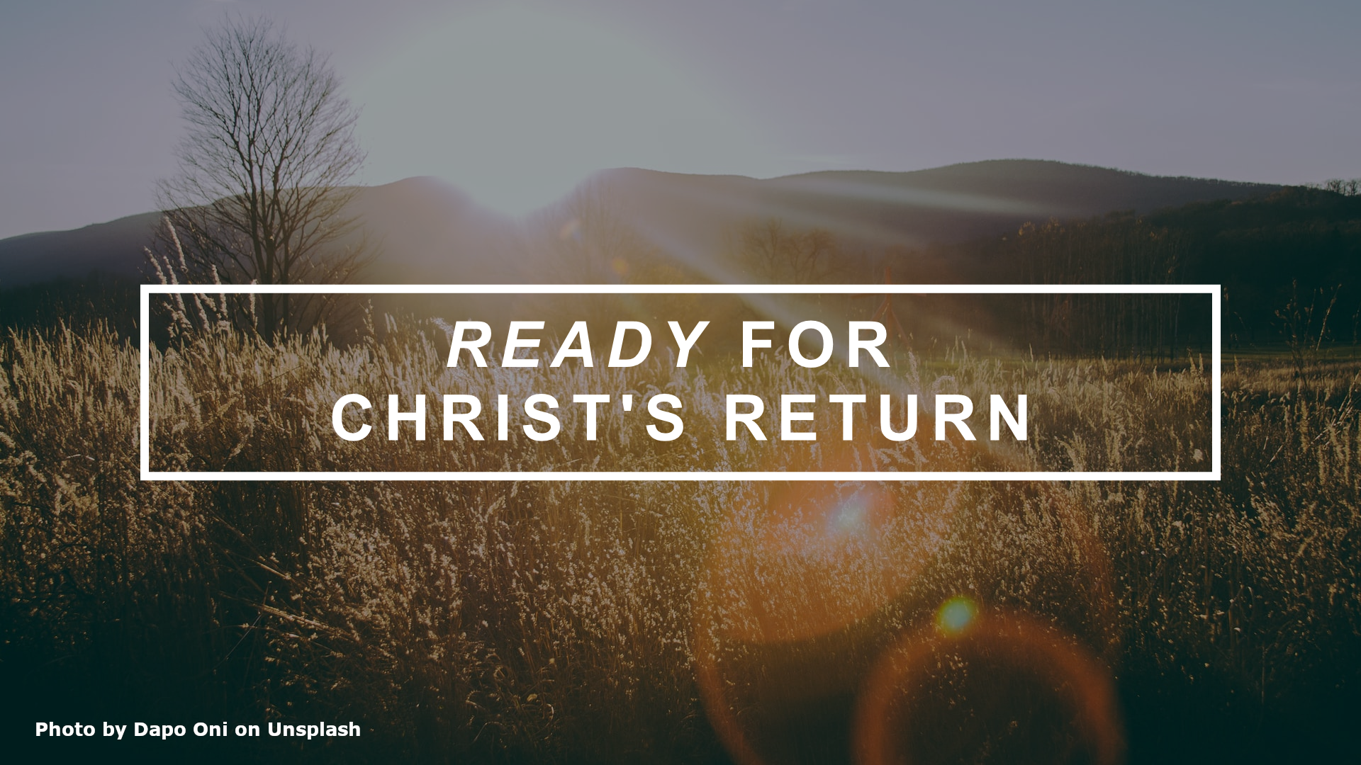 Ready for Christ's Return, Part 2